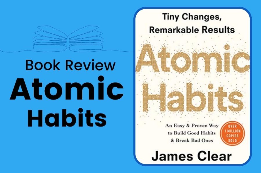 Atomic Habits Book Review